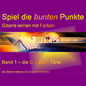 Spiel die bunten Punkte Band1 Gitarre lernen mit Alexander Schriefer