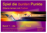 Gitarrenschule Alexander Schriefer - Band 1 Spiel die bunten Punkte