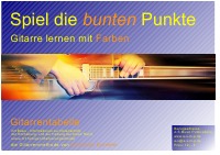 Gitarrenschule Alexander Schriefer - Gitarrentabelle Spiel die bunten Punkte